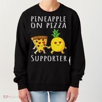 Pizza Hawaii Pineapple Food Pineapple On Pizza Supporter Women's Sweatshirt thumb 0