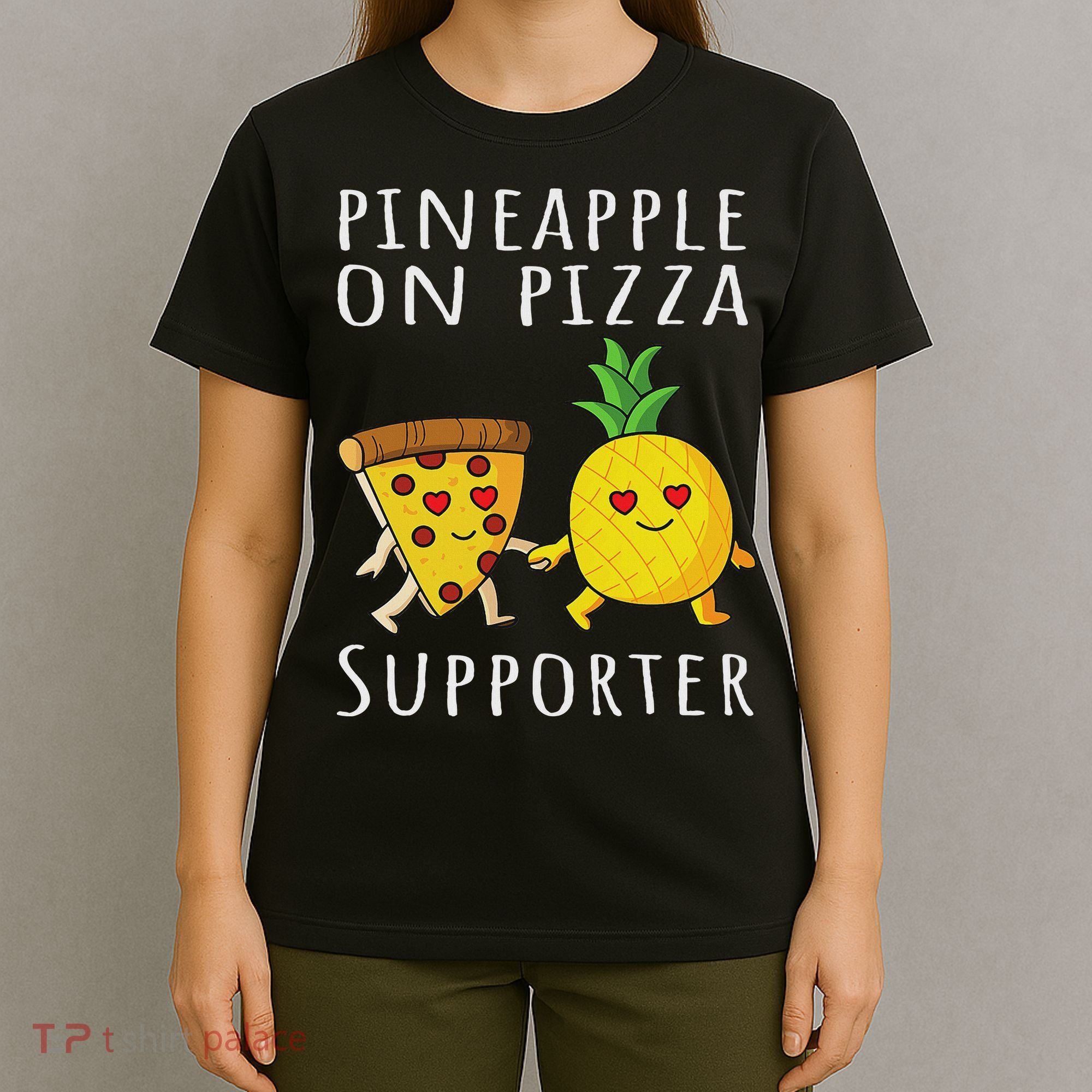 Pizza Hawaii Pineapple Food Pineapple On Pizza Supporter T-Shirt