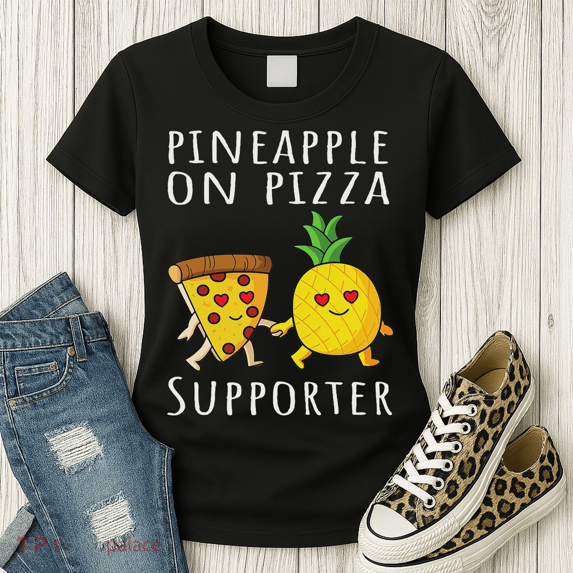 Pizza Hawaii Pineapple Food Pineapple On Pizza Supporter Women's T-Shirt