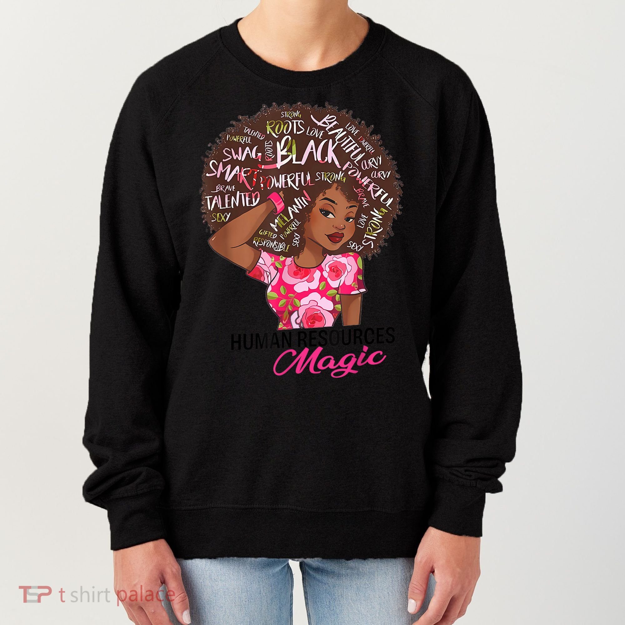 Proud Human Resources That Magic Black Afro HR Job Pride Women's Sweatshirt
