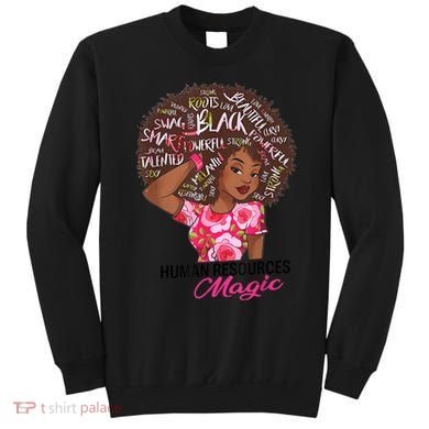 Proud Human Resources That Magic Black Afro HR Job Pride Sweatshirt