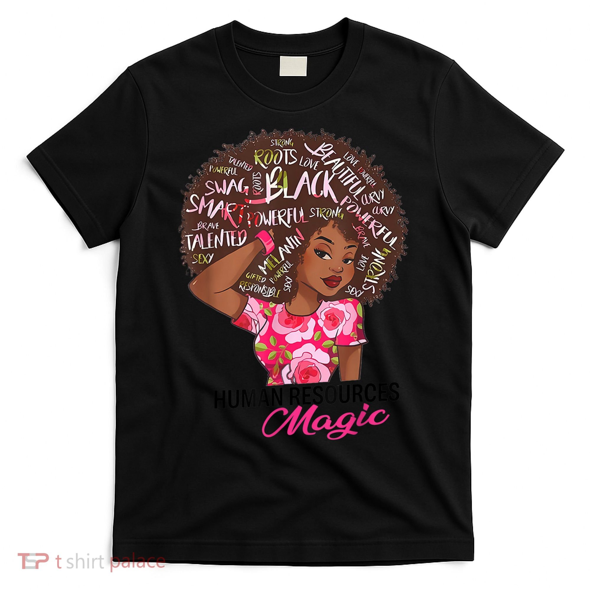Proud Human Resources That Magic Black Afro HR Job Pride T-Shirt