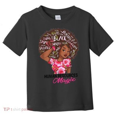 Proud Human Resources That Magic Black Afro HR Job Pride Toddler T-Shirt