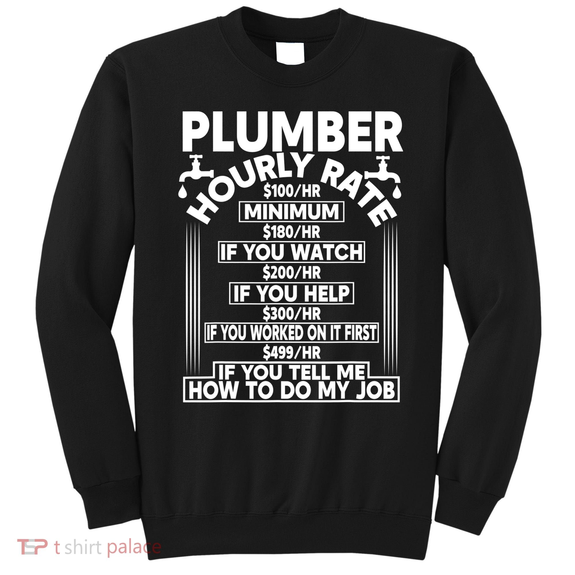 Plumber Hourly Rate Sweatshirt