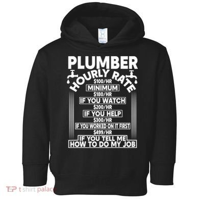 Plumber Hourly Rate Toddler Hoodie