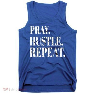 Pray Hustle Repeat Vintage Retro Distress Faith Gift Tank Top