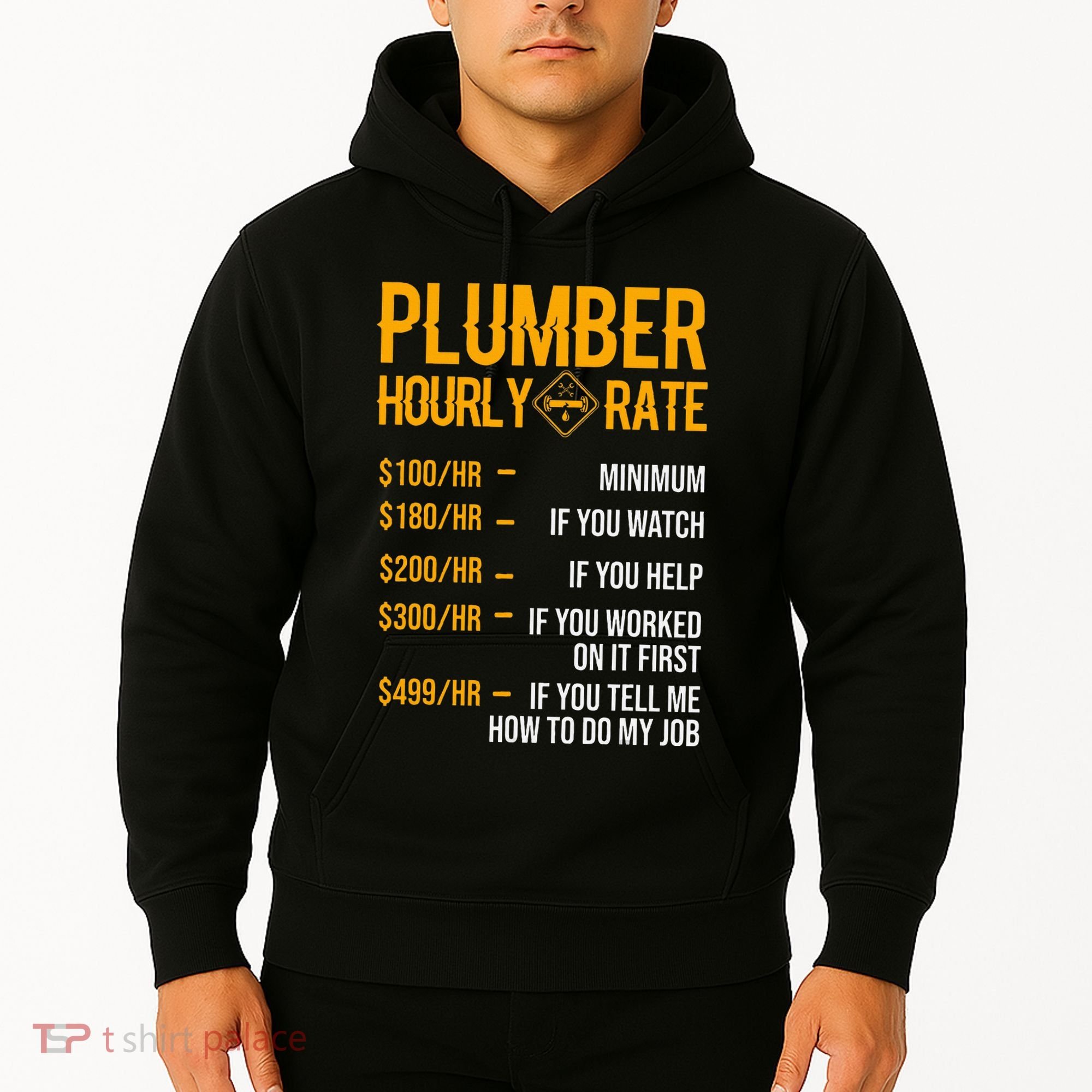 Plumber Hourly Rate Plumber Hoodie