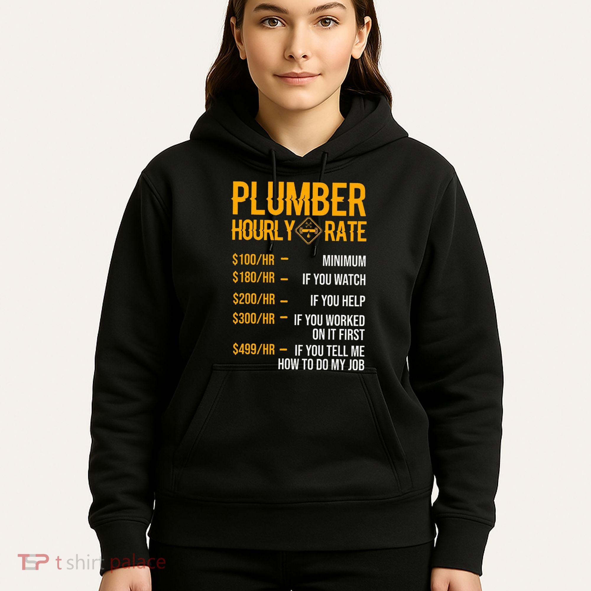 Plumber Hourly Rate Plumber Hoodie