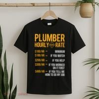 Plumber Hourly Rate Plumber T-Shirt thumb 2