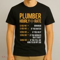 Plumber Hourly Rate Plumber T-Shirt thumb 3