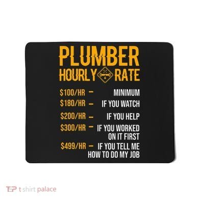 Plumber Hourly Rate Plumber Mousepad