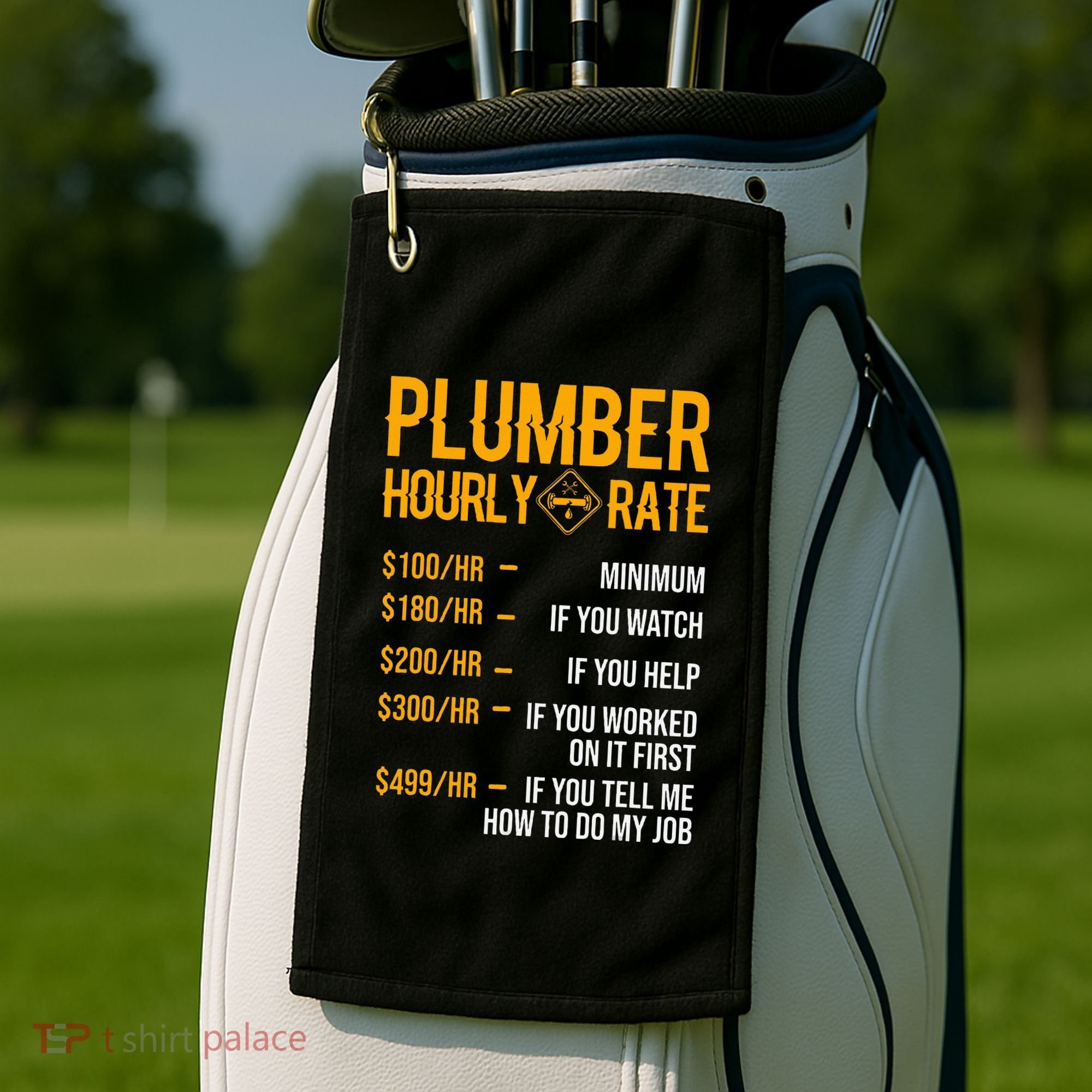 Plumber Hourly Rate Plumber Golf Towel