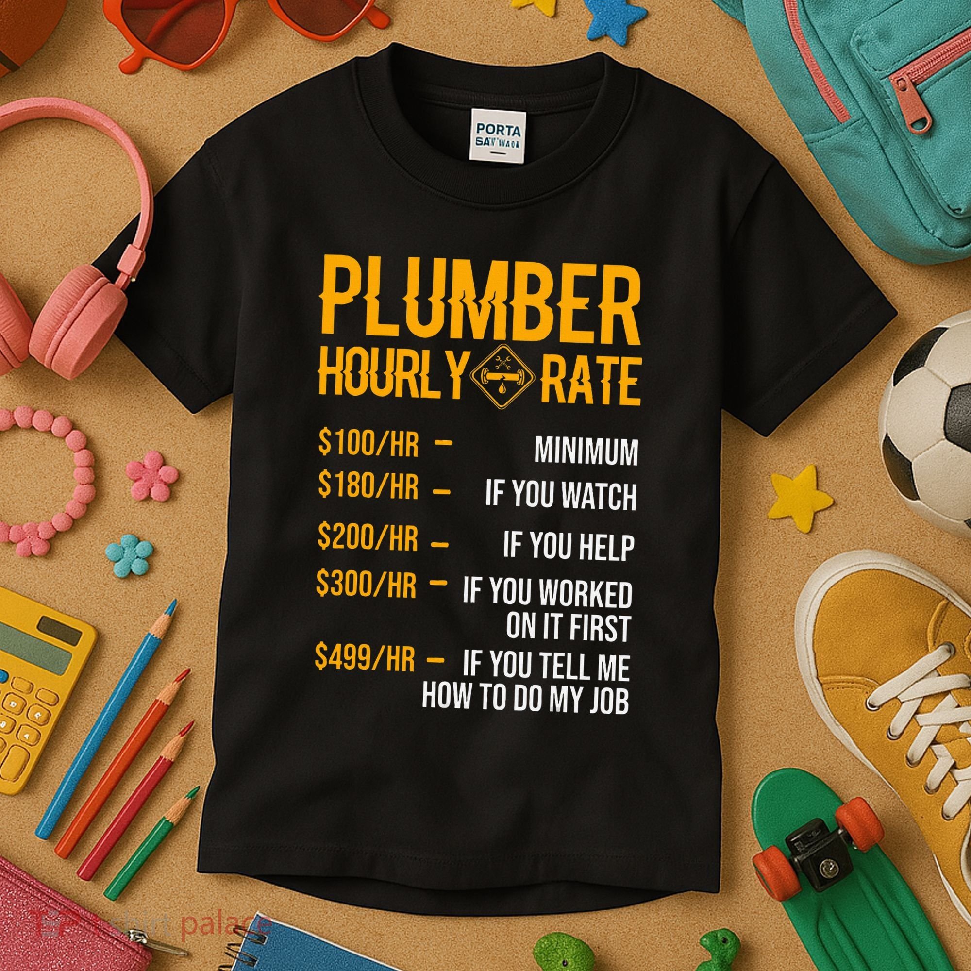 Plumber Hourly Rate Plumber Kids T-Shirt