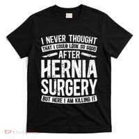 Post Hernia Surgery Recovery T-Shirt thumb 0