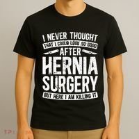 Post Hernia Surgery Recovery T-Shirt thumb 3