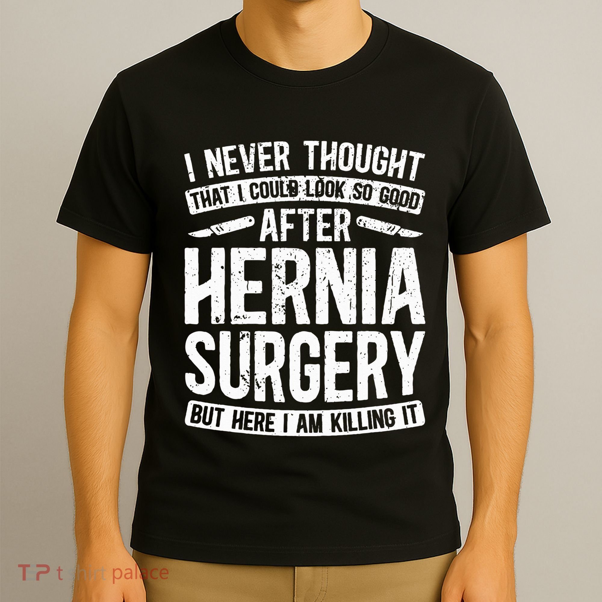 Post Hernia Surgery Recovery T-Shirt
