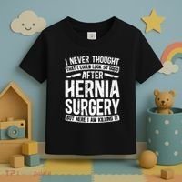 Post Hernia Surgery Recovery Toddler T-Shirt thumb 3