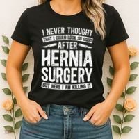 Post Hernia Surgery Recovery Women's T-Shirt thumb 2