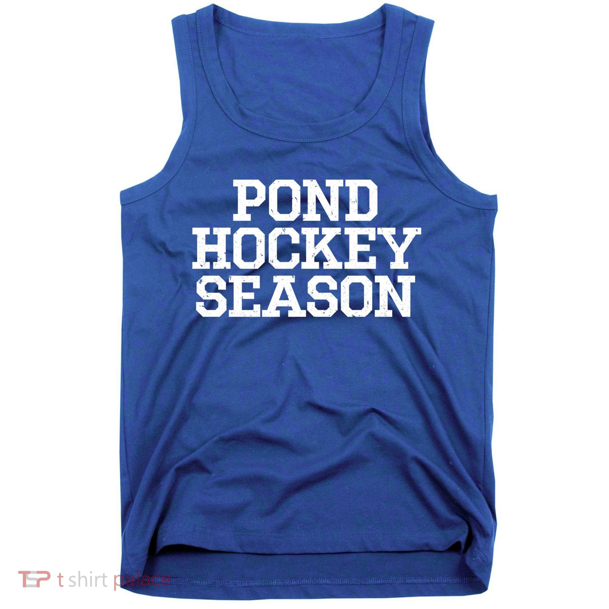 Pond Hockey Season Gift Tank Top