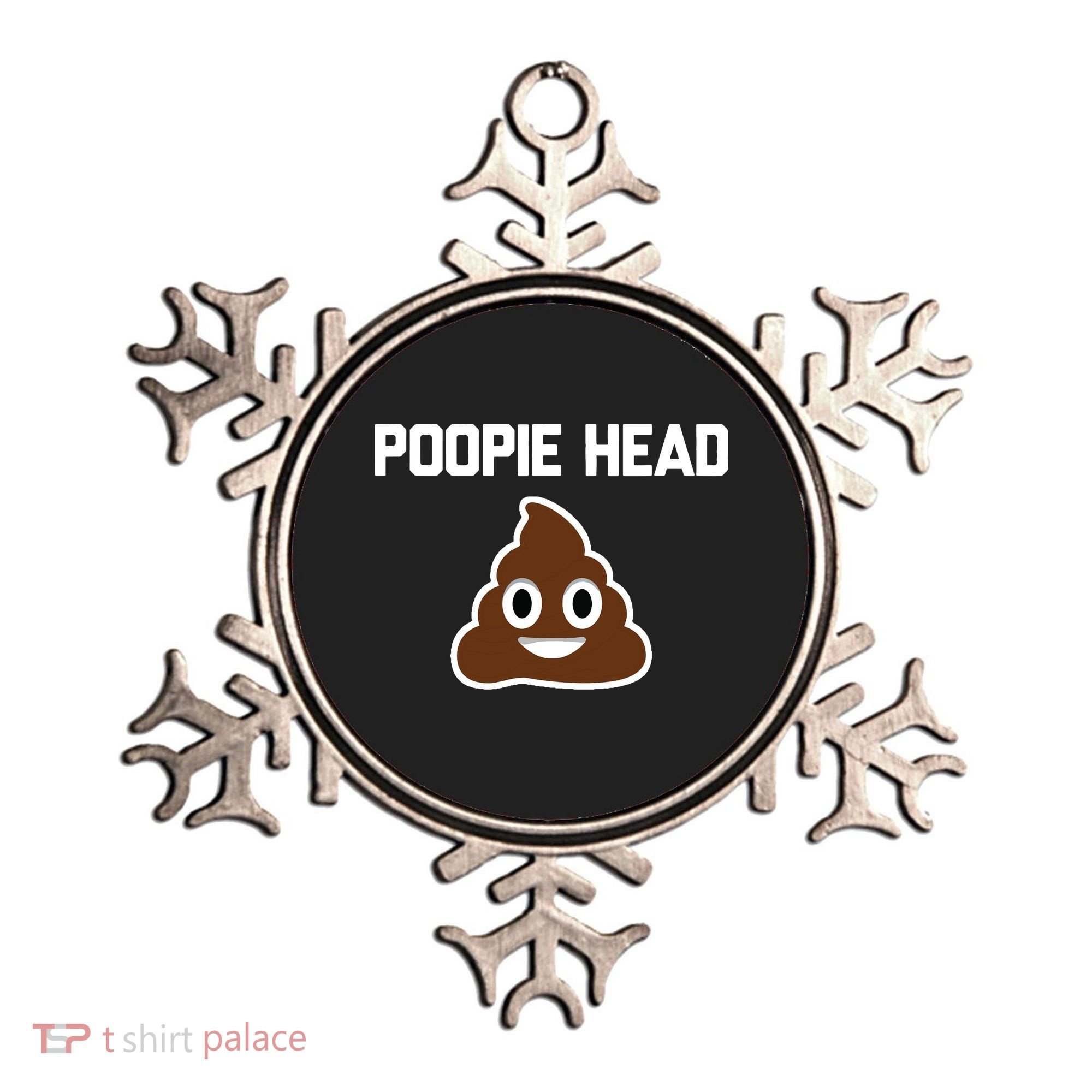 Poopie Head Sarcastic Novelty Gifts Funny Poop Shit Ornament