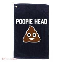 Poopie Head Sarcastic Novelty Gifts Funny Poop Shit Golf Towel thumb 0