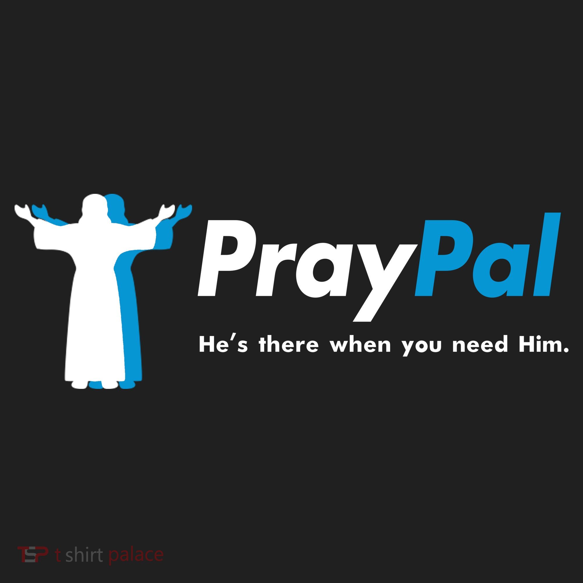 PrayPal He's There When You Need Him Women's Sweatshirt