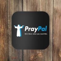 PrayPal He's There When You Need Him Coaster thumb 0