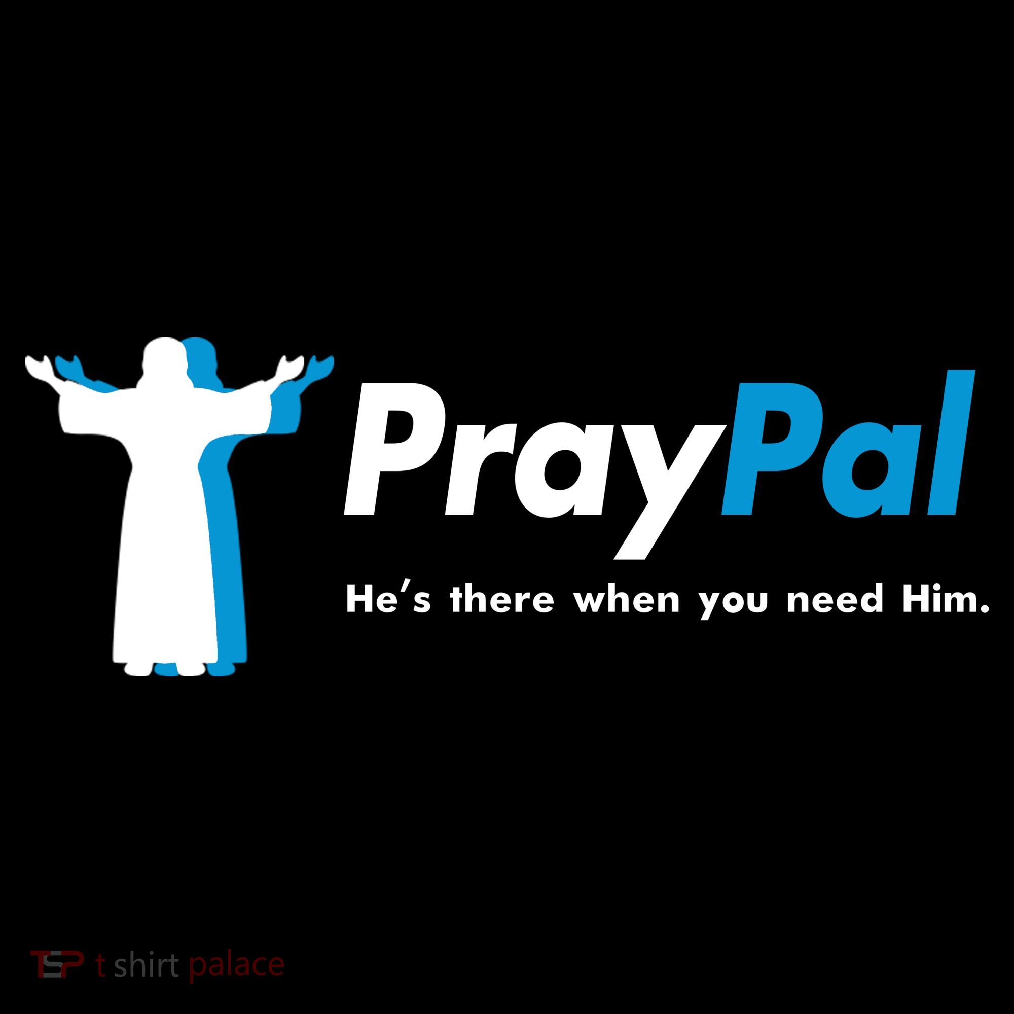 PrayPal He's There When You Need Him Coaster