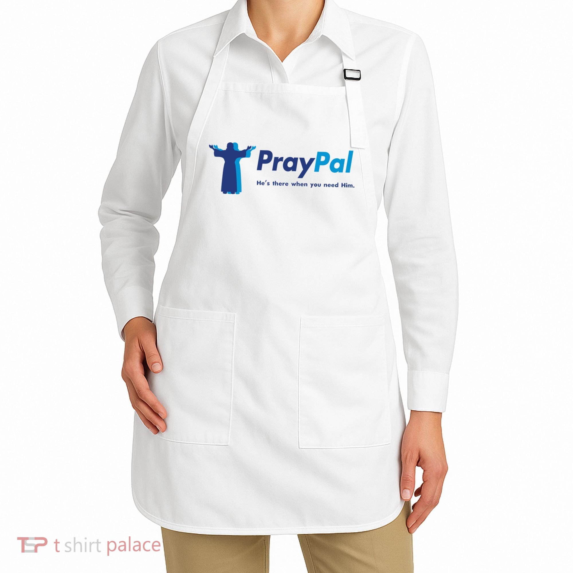 PrayPal He's There When You Need Him Apron