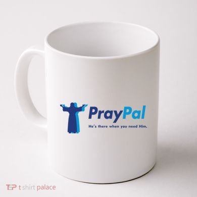 PrayPal He's There When You Need Him Coffee Mug