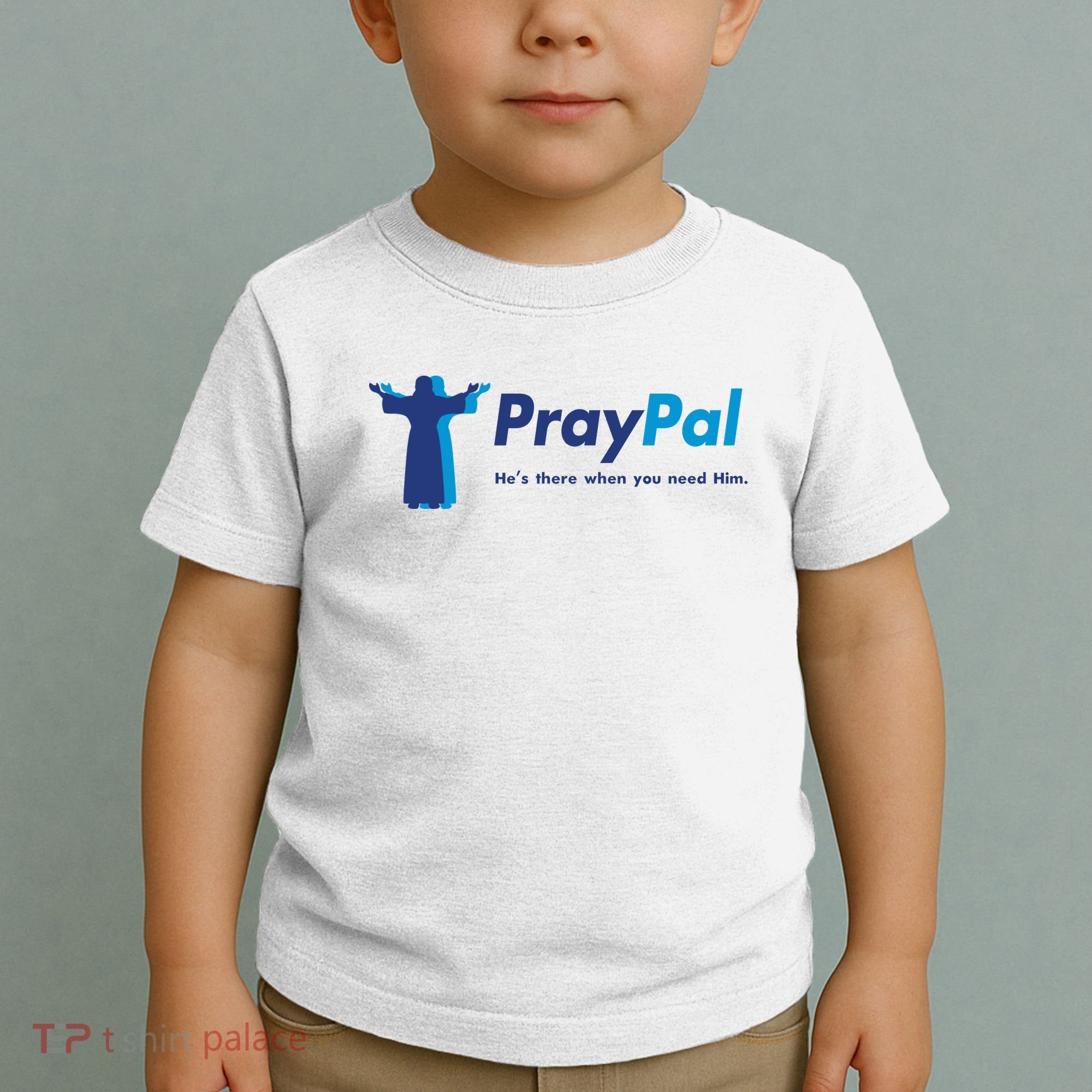 PrayPal He's There When You Need Him Toddler T-Shirt
