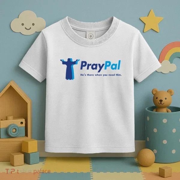 PrayPal He's There When You Need Him Toddler T-Shirt