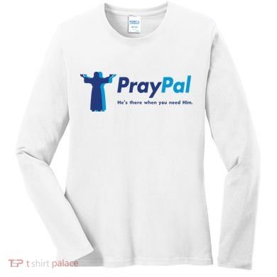 PrayPal He's There When You Need Him Women's Long Sleeve Shirt