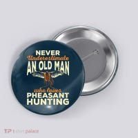 Pheasant Hunting Upland Bird Hunting Button thumb 0