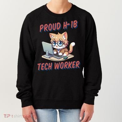 Proud H1b Visa Tech Worker And Future Immigrant Cat Worker Women's Sweatshirt