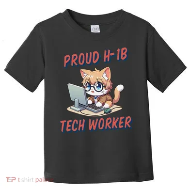 Proud H1b Visa Tech Worker And Future Immigrant Cat Worker Toddler T-Shirt