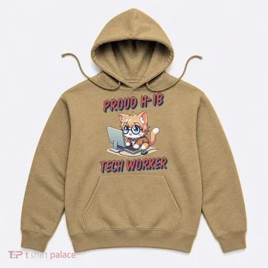 Proud H1b Visa Tech Worker And Future Immigrant Cat Worker Hoodie