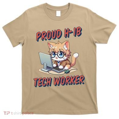 Proud H1b Visa Tech Worker And Future Immigrant Cat Worker T-Shirt
