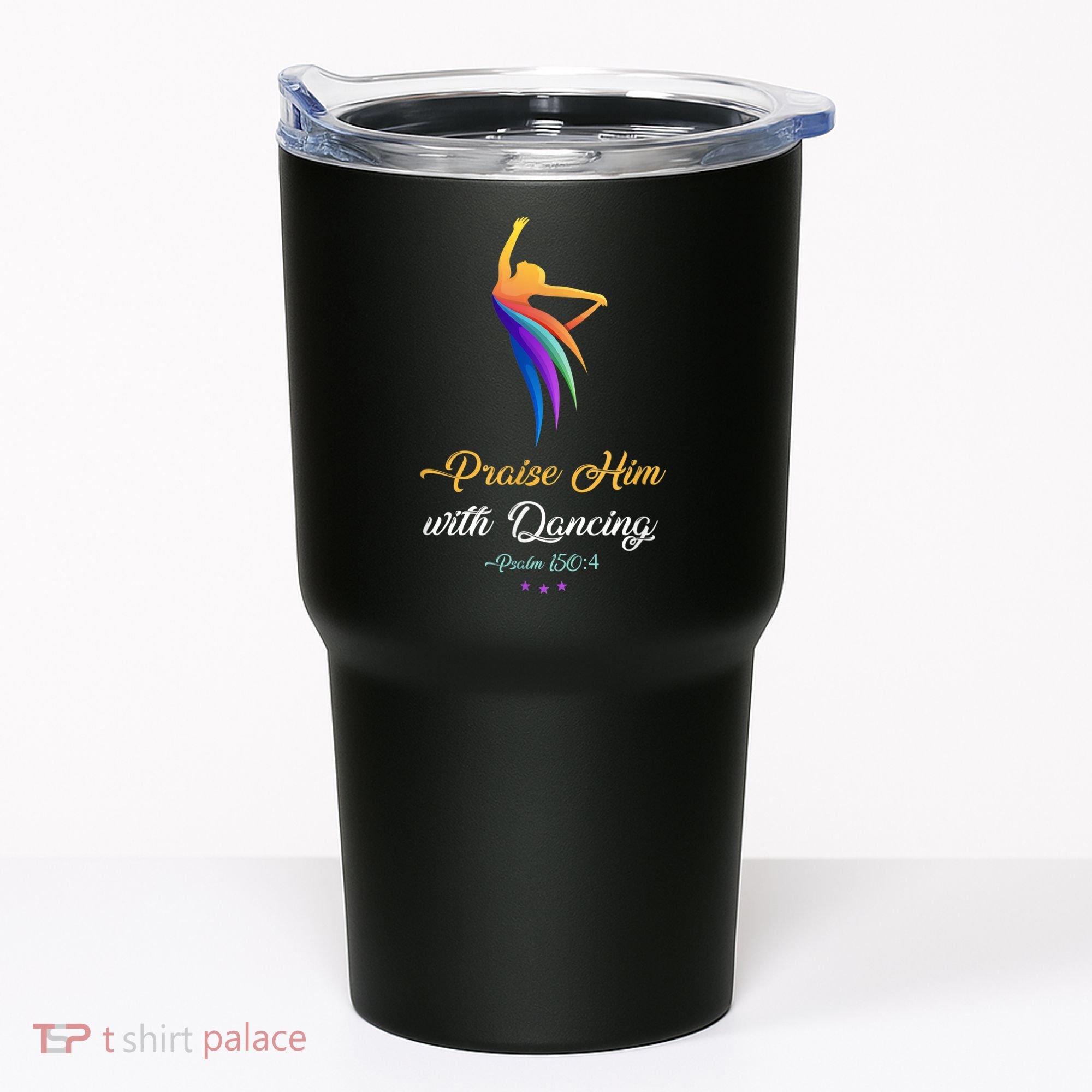 Praise Him With Dancing Christian Worship Dancer Girl Tumbler