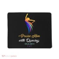 Praise Him With Dancing Christian Worship Dancer Girl Mousepad thumb 0