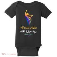 Praise Him With Dancing Christian Worship Dancer Girl Baby Bodysuit thumb 0