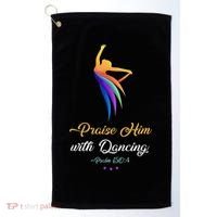 Praise Him With Dancing Christian Worship Dancer Girl Golf Towel thumb 0