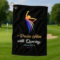 Praise Him With Dancing Christian Worship Dancer Girl Golf Towel thumb 1