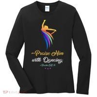 Praise Him With Dancing Christian Worship Dancer Girl Women's Long Sleeve Shirt thumb 0
