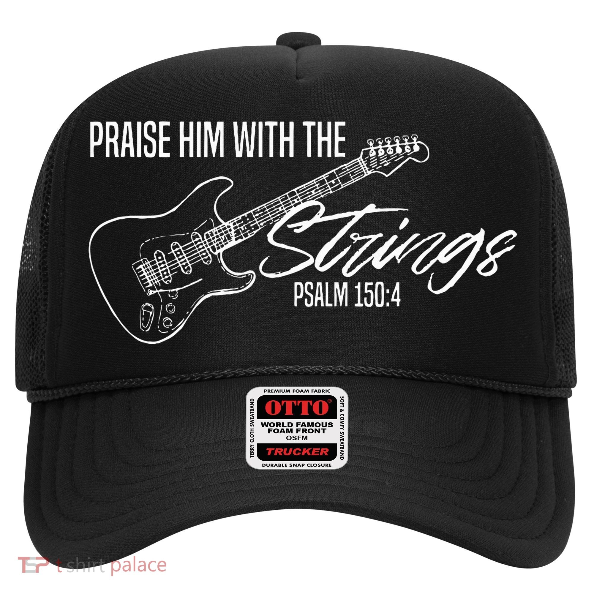 Praise Him With The Strings Christian Guitar God Worship Hat