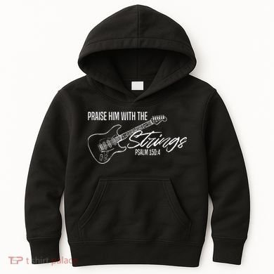Praise Him With The Strings Christian Guitar God Worship Kids Hoodie