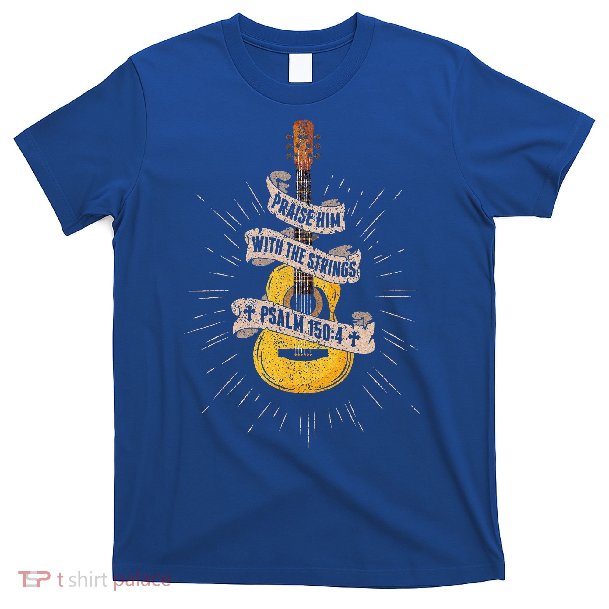 Praise Him With The Strings Jesus Acoustic Guitar Christian T-Shirt