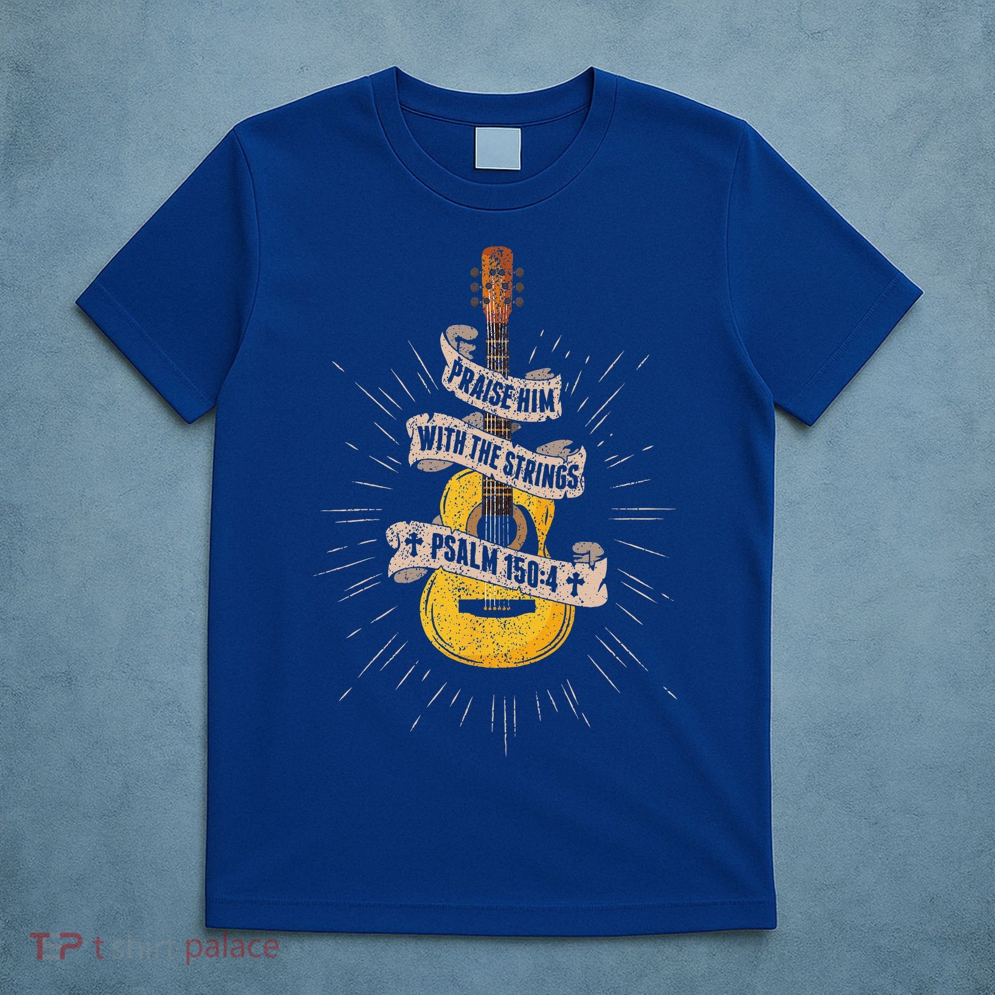 Praise Him With The Strings Jesus Acoustic Guitar Christian T-Shirt