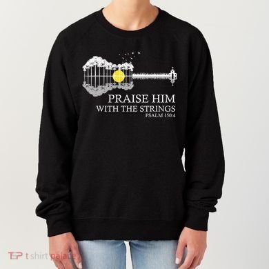 Praise Him With The Strings Christian Guitar Player Women's Sweatshirt