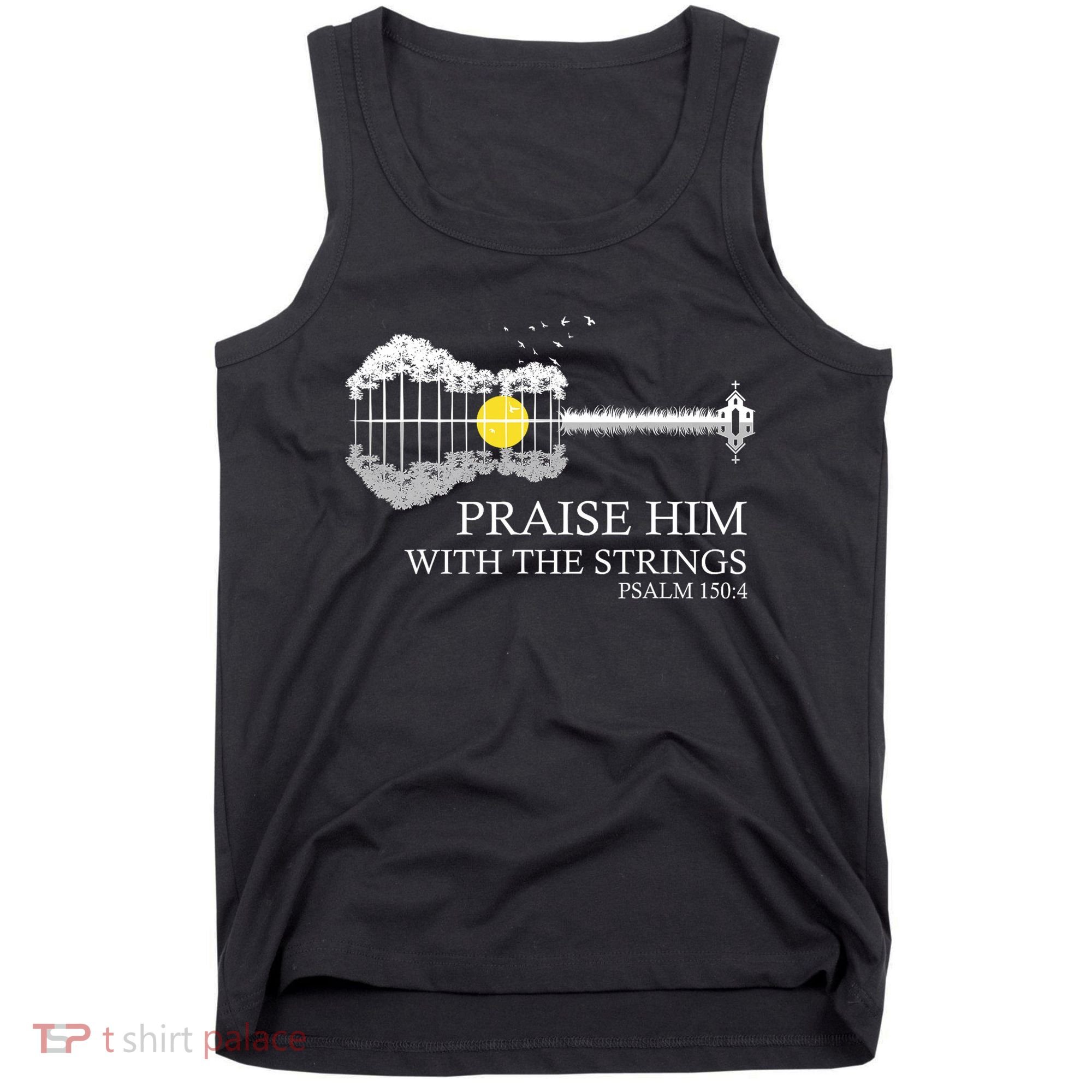 Praise Him With The Strings Christian Guitar Player Tank Top